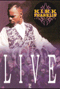 Kirk Franklin and The Family Live - Poster / Capa / Cartaz - Oficial 1