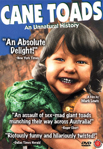 Cane Toads (Cane Toads: An Unnatural History)