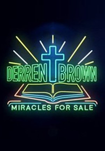 Derren Brown: Miracles for Sale (Derren Brown: Miracles for Sale)