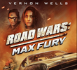 Road Wars: Max Fury