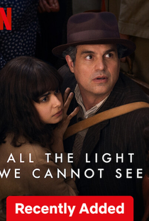 Toda a Luz Que Não Podemos Ver: trailer da minissérie da Netflix de Shawn  Levy