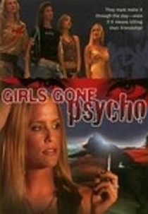 Girls Gone Psycho (Girls Gone Psycho)