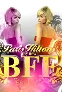 Paris Hilton's My New BFF - 2º Temporada - Poster / Capa / Cartaz - Oficial 1