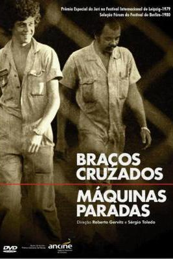 Poster de Filme Braços Cruzados, Máquinas Paradas (1979)