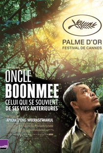 Tio Boonmee, Que Pode Recordar Suas Vidas Passadas - Poster / Capa / Cartaz - Oficial 8