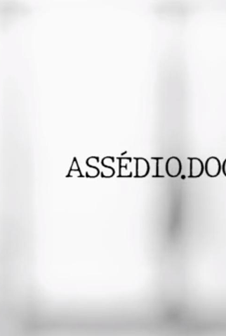 Poster 1 de Série Assédio.Doc (2019)