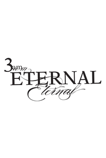 3 AM Eternal - Poster / Capa / Cartaz - Oficial 2