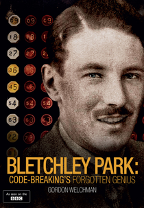 Bletchley Park: Code-Breaking's Forgotten Genius (Bletchley Park: Code-Breaking's Forgotten Genius)