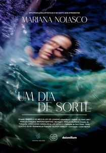 UM DIA DE SORTE (DOCUMENTÁRIO) | Mariana Nolasco (UM DIA DE SORTE (DOCUMENTÁRIO) | Mariana Nolasco)