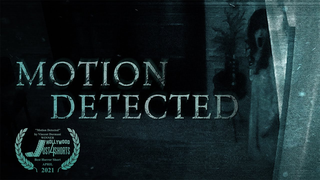 Trailer: Motion Detected | Short Horror Film