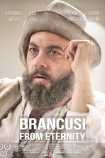 Brancusi para a eternidade (Brâncusi din eternitate)