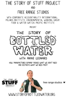 A História da Água Engarrafada (The Story of Bottled Water)