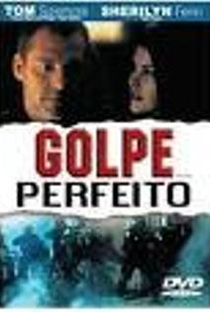 Golpe Perfeito - Poster / Capa / Cartaz - Oficial 2
