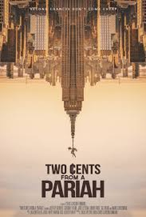 Two Cents From a Pariah - Poster / Capa / Cartaz - Oficial 1