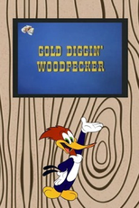 Nem Tudo que Reluz é Ouro (Gold Diggin' Woodpecker)