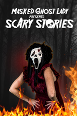 Masked Ghost Lady presents Scary Stories (Masked Ghost Lady presents Scary Stories)