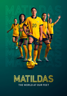 Matildas: A Caminho do Mundial (Matildas: The World at Our Feet)