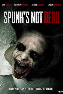 Spunk's Not Dead - Poster / Capa / Cartaz - Oficial 2