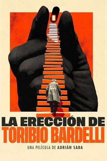 Poster de Filme La erección de Toribio Bardelli (2023)