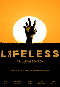 Lifeless: A Musical Zomedy (Lifeless: A Musical Zomedy)