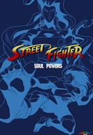 Street Fighter: The Game! (2ª Temporada) (Street Fighter: Soul Powers)