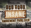 The Most Insane Amusement Park Ever