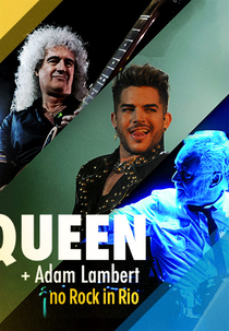 Queen + Adam Lambert - Rock in Rio 2015 (Queen + Adam Lambert - Rock in Rio 2015)