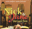 Nick & Jane: Uma Grande Paixão