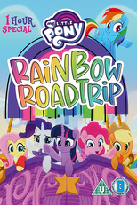 My Little Pony: A Viagem Da Rainbow (My Little Pony: Rainbow Roadtrip)