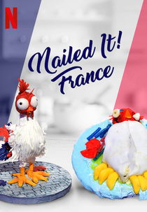 Mandou Bem - França (1ª Temporada) (Nailed It! France (Saison 1))