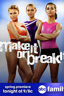 Make It or Break It (3ª Temporada) - Poster / Capa / Cartaz - Oficial 1