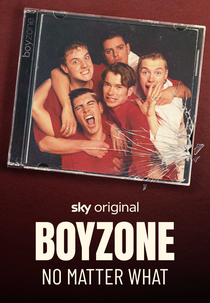 Boyzone: No Matter What (Boyzone: No Matter What)