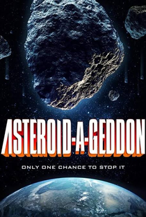 Asteroid-A-Geddon - Poster / Capa / Cartaz - Oficial 1