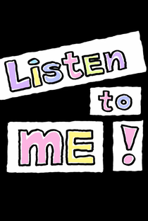 Listen to Me! - Poster / Capa / Cartaz - Oficial 1