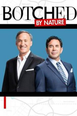 Botched by Nature (1ª Temporada) (Botched by Nature (Season 1))