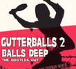 Gutterballs 2