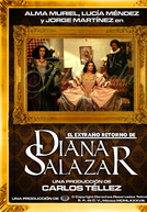 El extraño Retorno de Diana Salazar (El extraño Retorno de Diana Salazar)