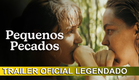 Pequenos Pecados 2025 Trailer Oficial Legendado