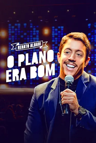 Poster 1 de Filme O Plano Era Bom (2024)