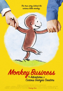 Monkey Business: The Curious Adventures of George's Creators (Monkey Business: The Curious Adventures of George's Creators)