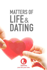 Matters of Life & Dating (Matters of Life & Dating)