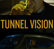 Tunnel Vision