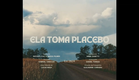 ELA TOMA PLACEBO (TEASER TRAILER)