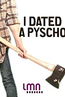 I Dated a Psycho (1ª Temporada) - Poster / Capa / Cartaz - Oficial 1