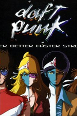 Daft Punk: Harder, Better, Faster, Stronger (Daft Punk: Harder, Better, Faster, Stronger)