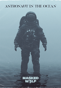 Masked Wolf: Astronaut in the Ocean (Masked Wolf: Astronaut in the Ocean)