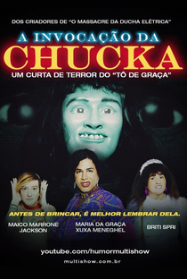 A Invocação da Chucka: Um Curta de Terror do Tô de Graça - Poster / Capa / Cartaz - Oficial 3