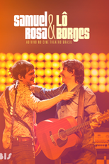 Samuel Rosa & Lô Borges: Ao Vivo no Cine Theatro Brasil (Samuel Rosa & Lô Borges: Ao Vivo no Cine Theatro Brasil)