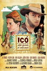 Icó - A História de João Valente e Zé Baixinho (Icó - A História de João Valente e Zé Baixinho)
