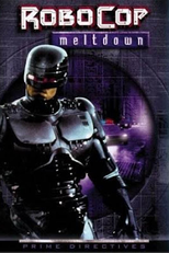 RoboCop - A Confrontação (RoboCop: Prime Directives - Meltdown)